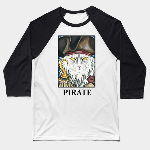 Pirate Cat with Hook - Quote - Black Outlined Version Baseball T-Shirt by Nat Ewert Art